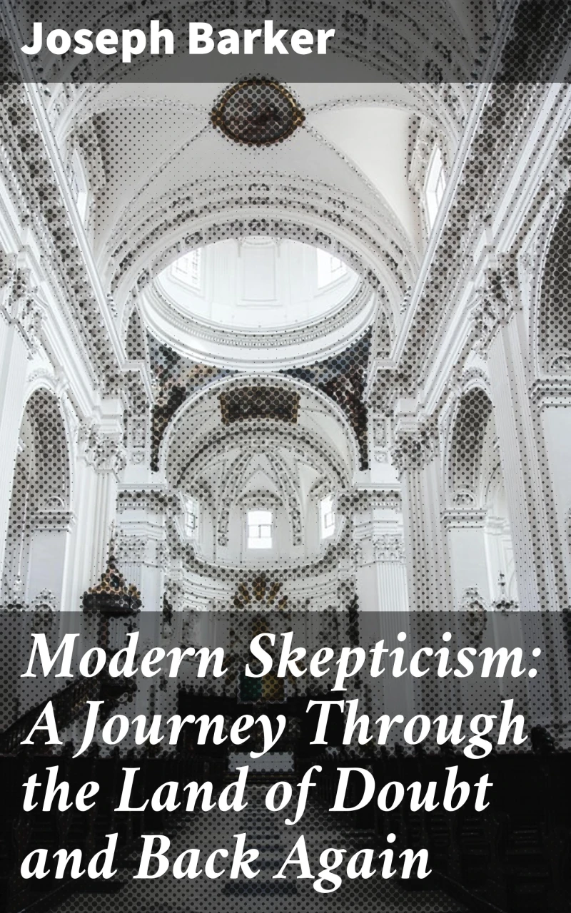 Portada: Modern Skepticism: A Journey Through the Land of Doubt and Back Again