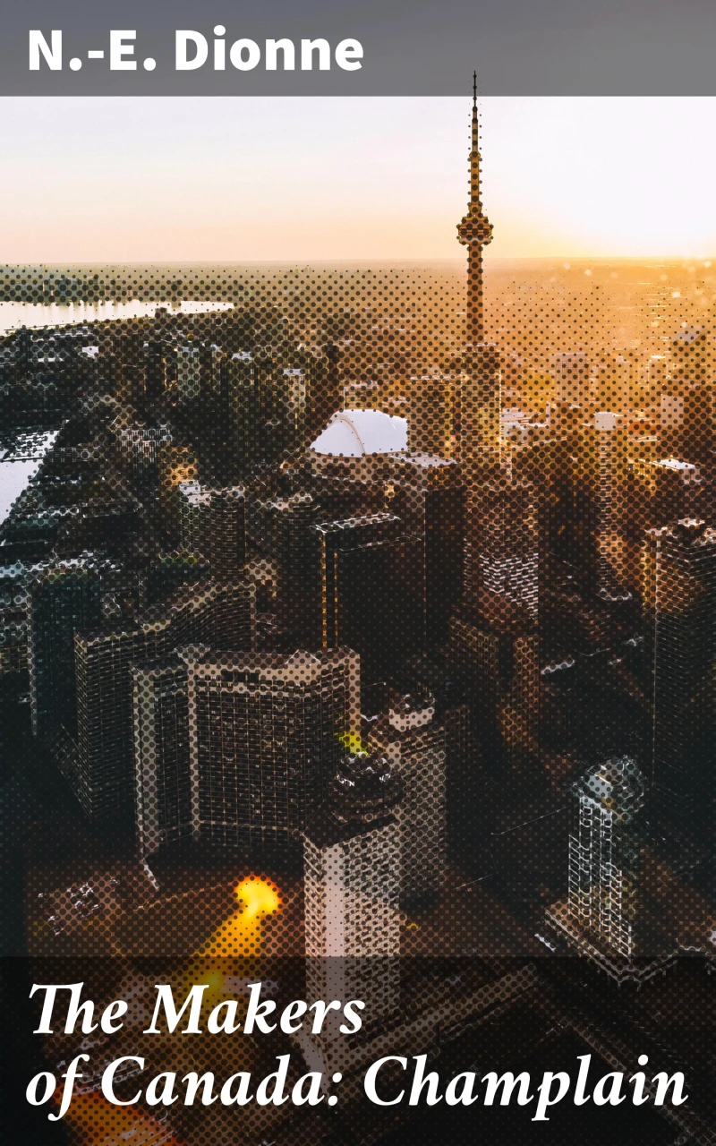 Portada: The Makers of Canada: Champlain