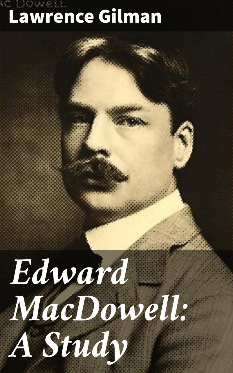 Portada: Edward MacDowell: A Study
