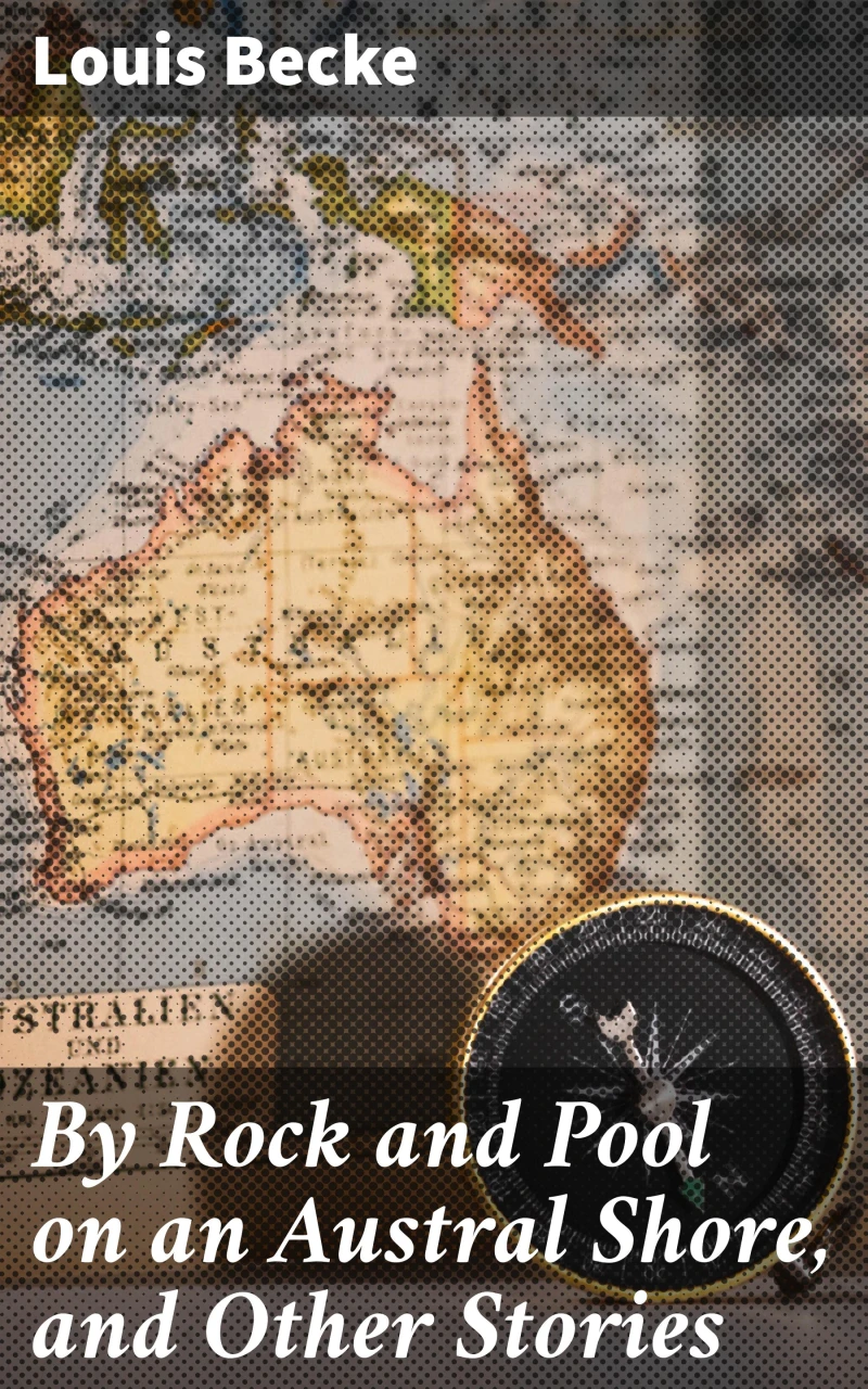 Portada: By Rock and Pool on an Austral Shore, and Other Stories