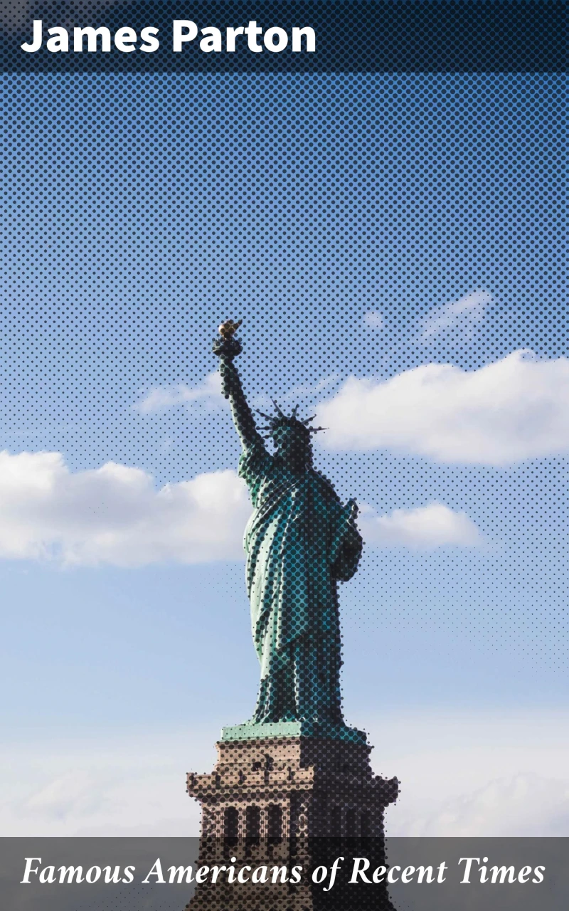 Portada: Famous Americans of Recent Times