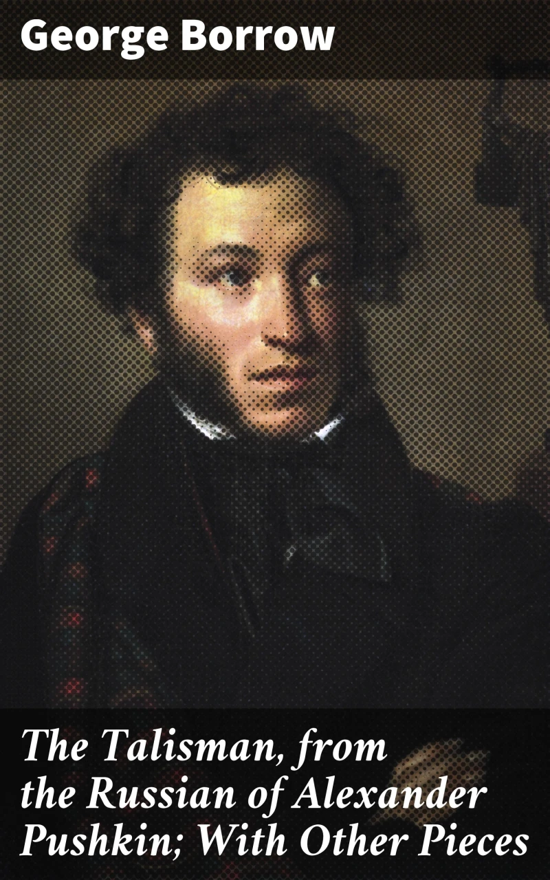 Portada: The Talisman, from the Russian of Alexander Pushkin; With Other Pieces