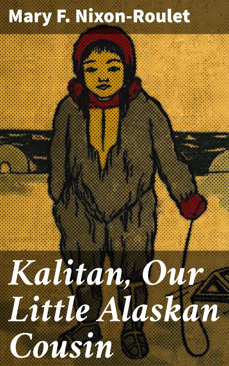 Portada: Kalitan, Our Little Alaskan Cousin