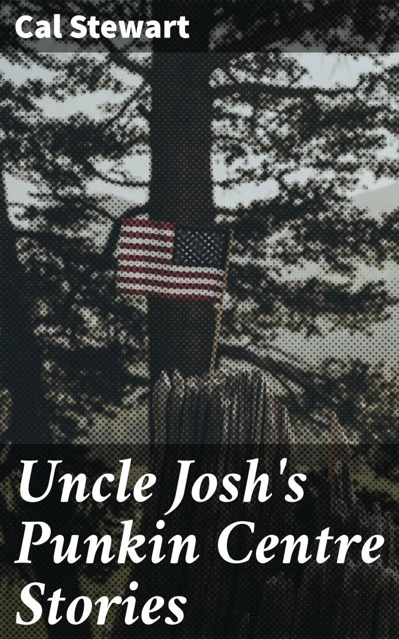 Portada: Uncle Josh's Punkin Centre Stories