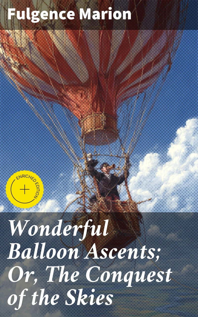 Portada: Wonderful Balloon Ascents; Or, The Conquest of the Skies