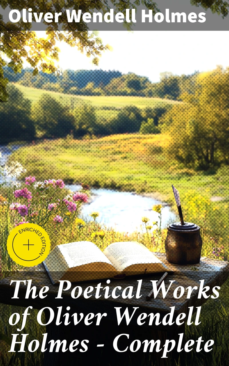 Portada: The Poetical Works of Oliver Wendell Holmes — Complete