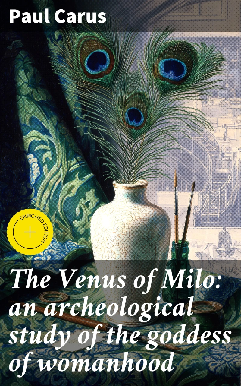 Portada: The Venus of Milo: an archeological study of the goddess of womanhood