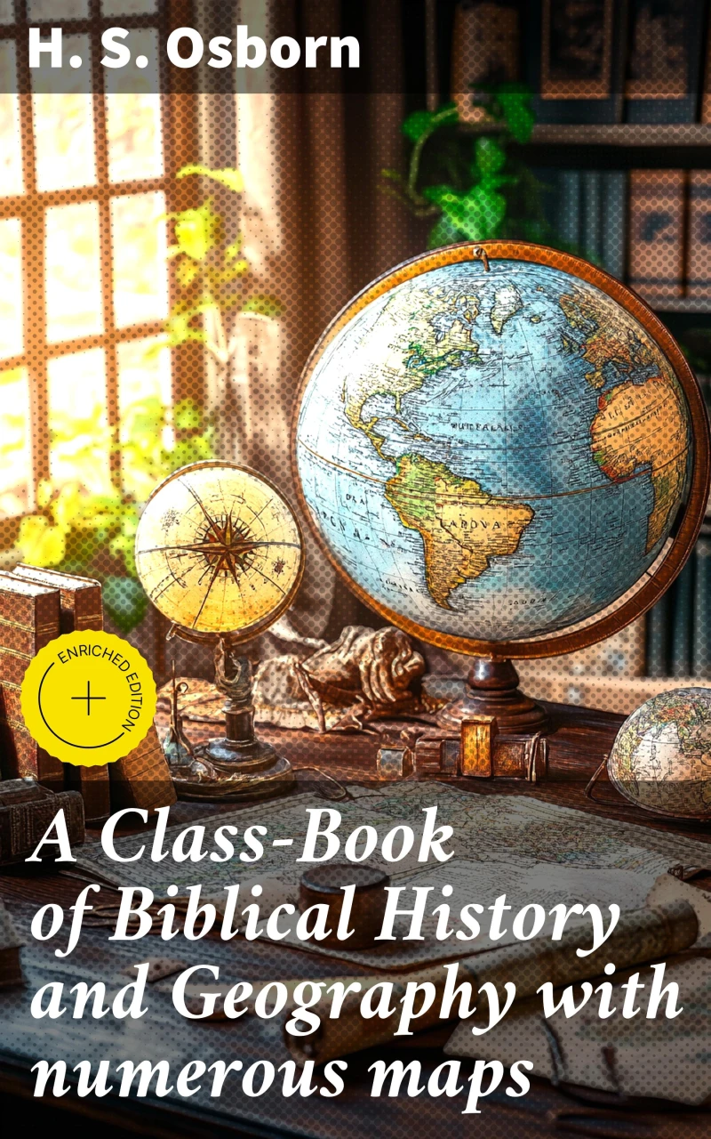 Portada: A Class-Book of Biblical History and Geography with numerous maps