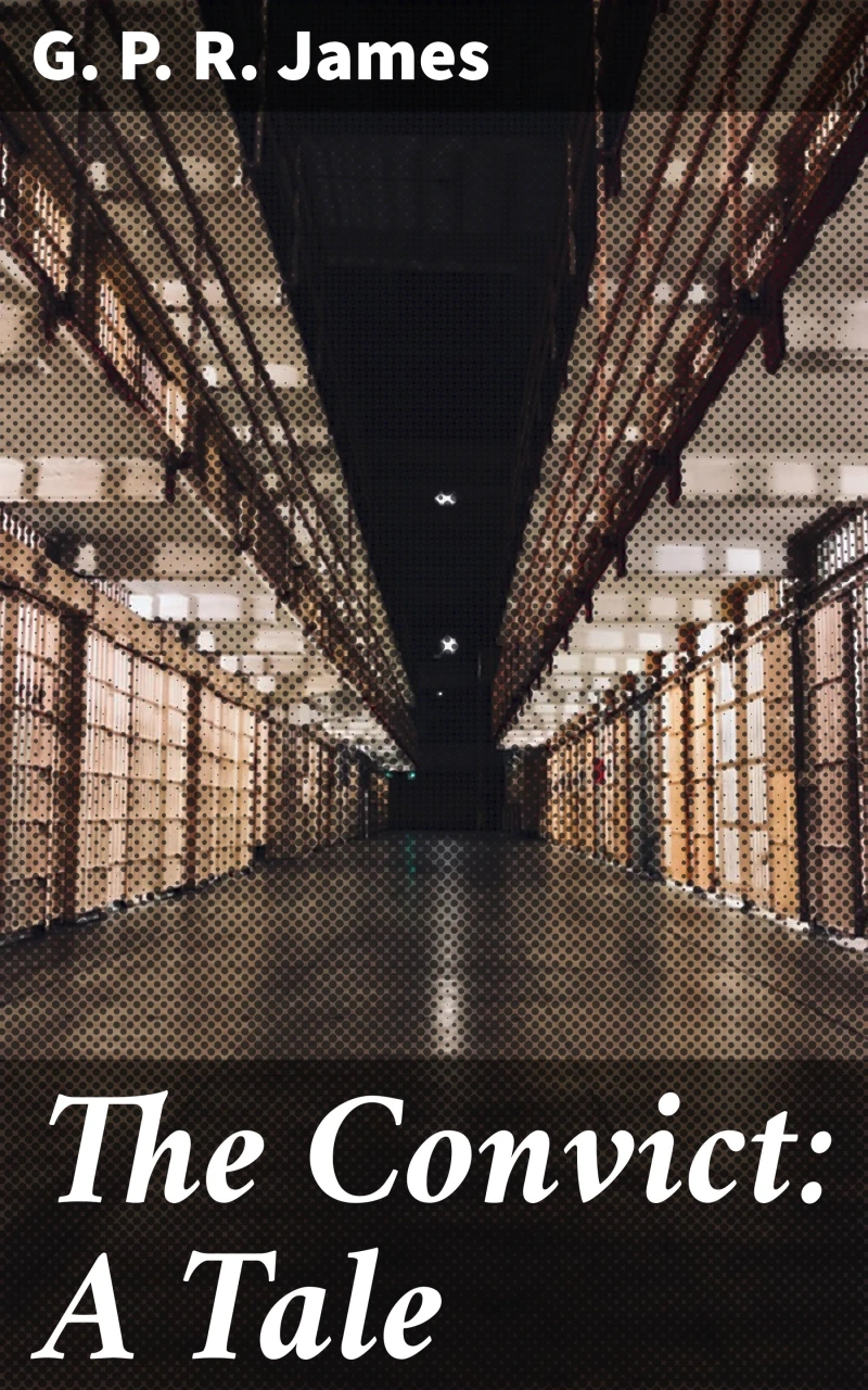 Portada: The Convict: A Tale