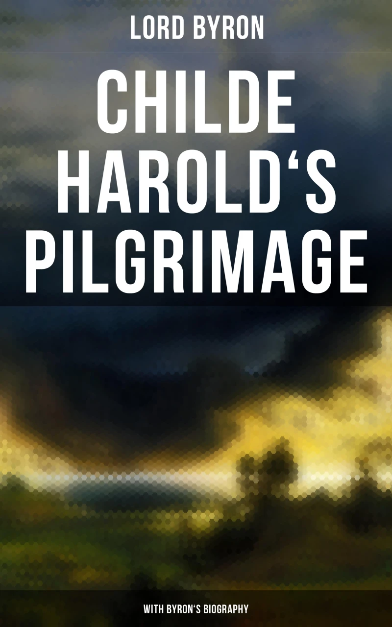 Portada: Childe Harold's Pilgrimage (With Byron's Biography)