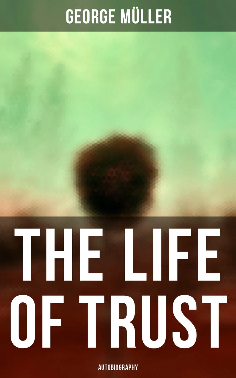 Portada: The Life of Trust (Autobiography)