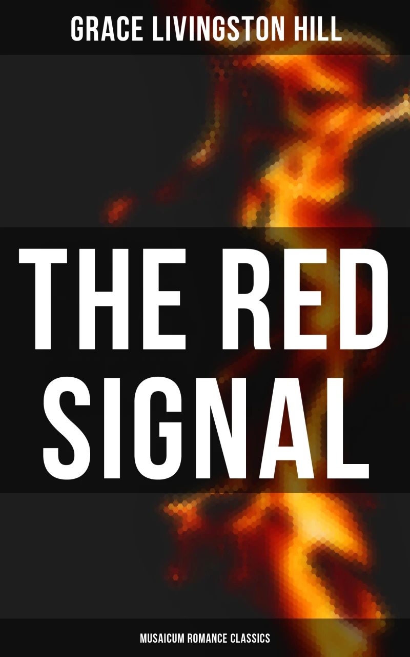 Portada: The Red Signal (Musaicum Romance Classics)