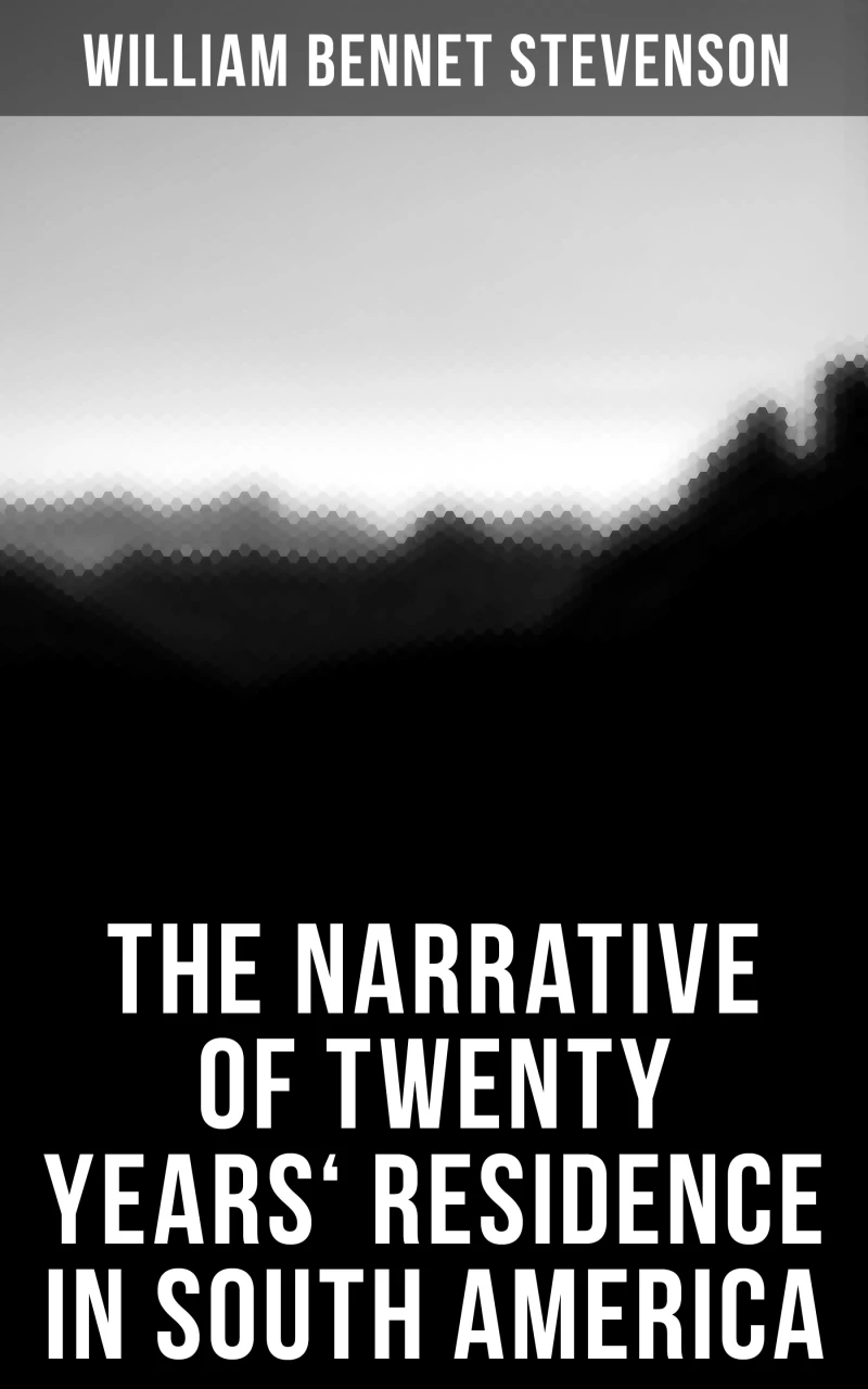 Portada: The Narrative of Twenty Years' Residence in South America