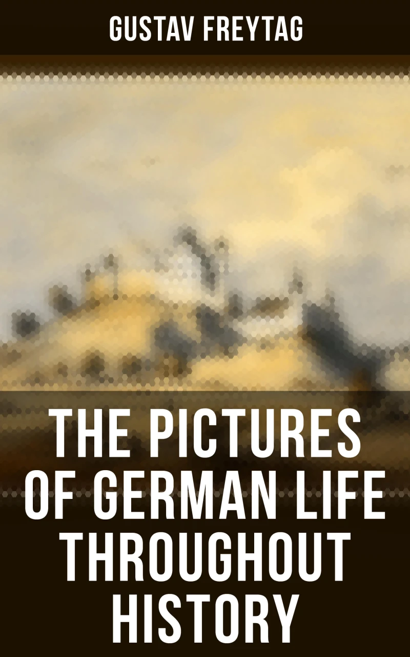 Portada: The Pictures of German Life Throughout History
