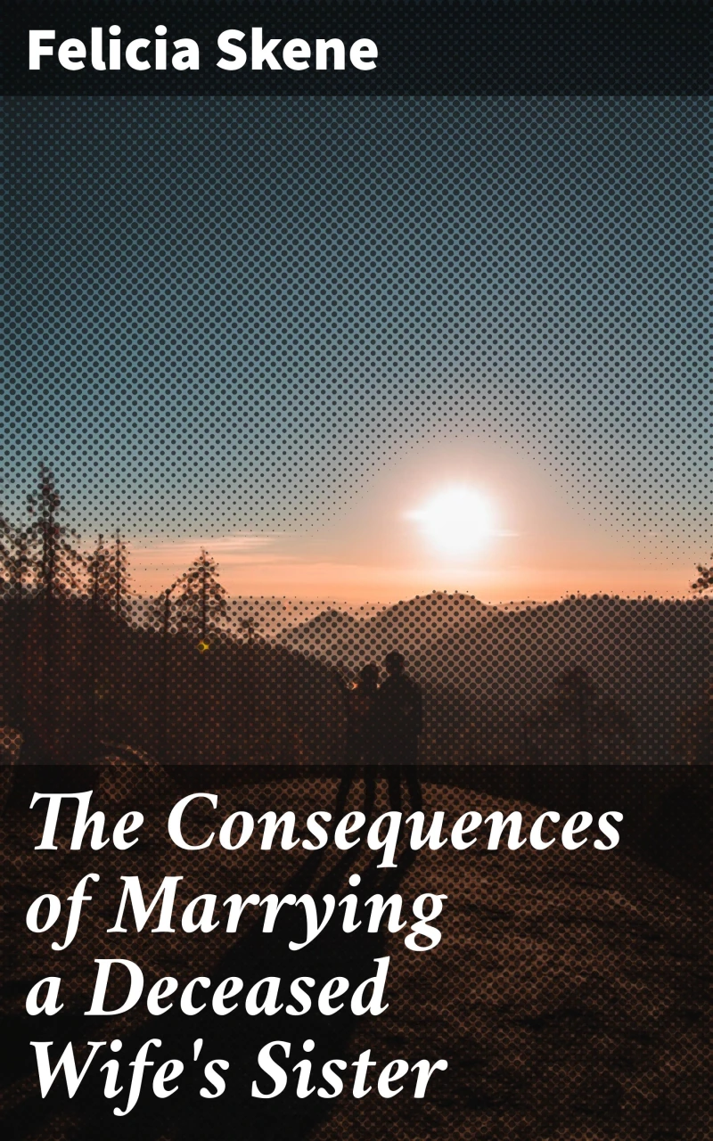 Portada: The Consequences of Marrying a Deceased Wife's Sister