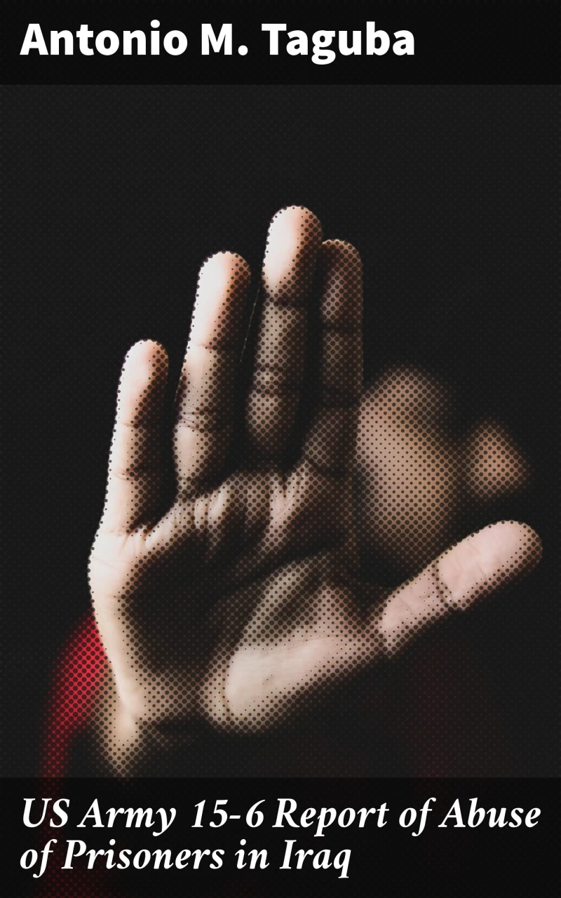 Portada: US Army 15-6 Report of Abuse of Prisoners in Iraq