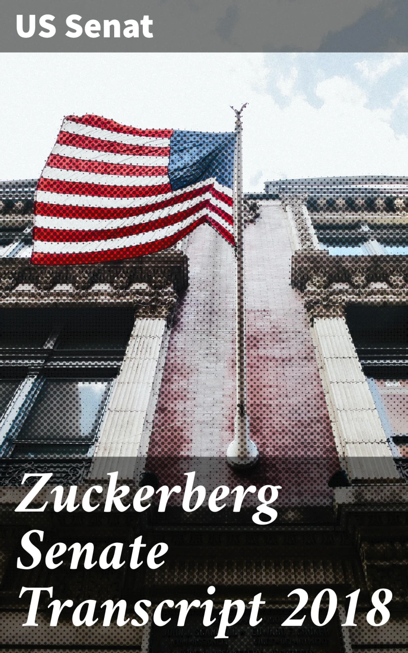 Portada: Zuckerberg Senate Transcript 2018
