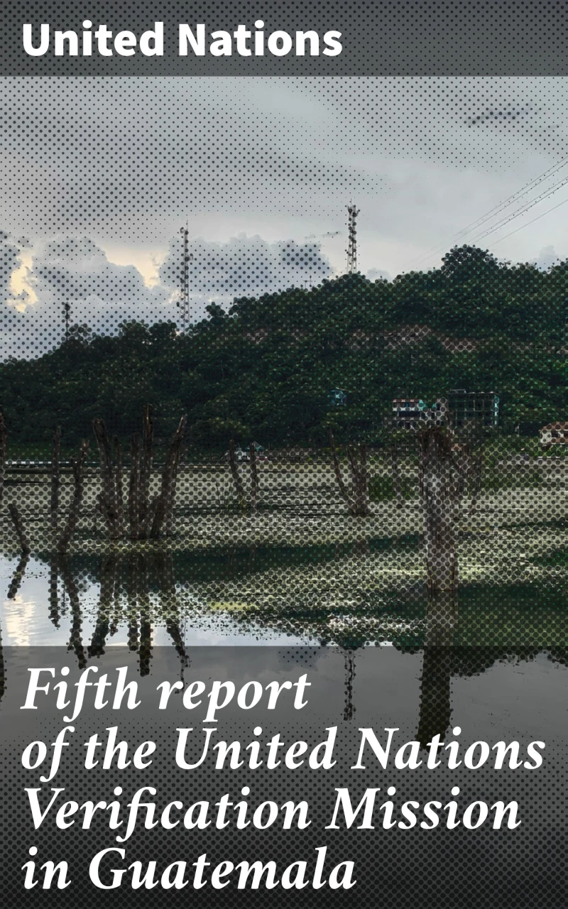 Portada: Fifth report of the United Nations Verification Mission in Guatemala