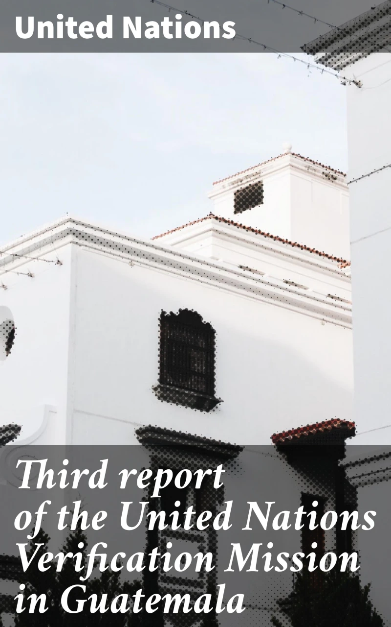 Portada: Third report of the United Nations Verification Mission in Guatemala