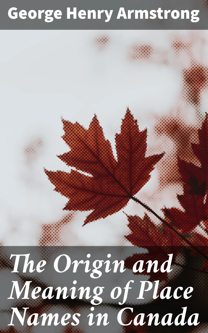 Portada: The Origin and Meaning of Place Names in Canada