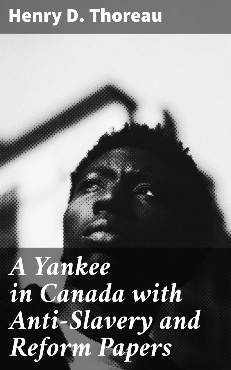 Portada: A Yankee in Canada with Anti-Slavery and Reform Papers