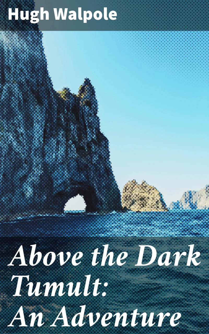 Portada: Above the Dark Tumult: An Adventure