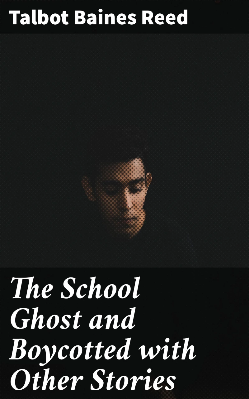Portada: The School Ghost and Boycotted with Other Stories