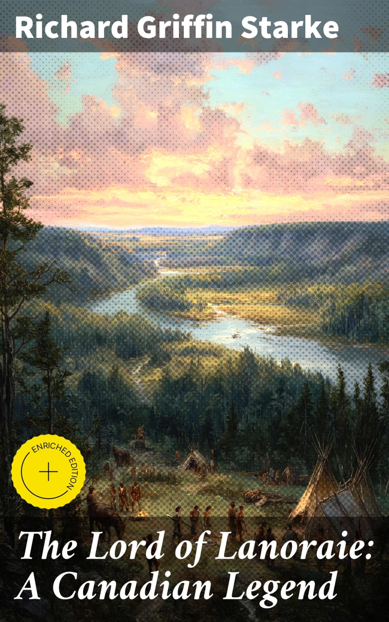 Portada: The Lord of Lanoraie: A Canadian Legend