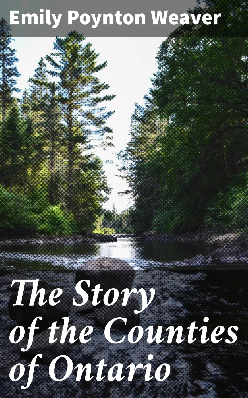 Portada: The Story of the Counties of Ontario