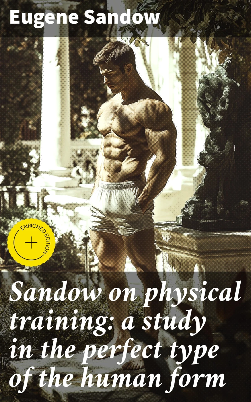 Portada: Sandow on physical training: a study in the perfect type of the human form