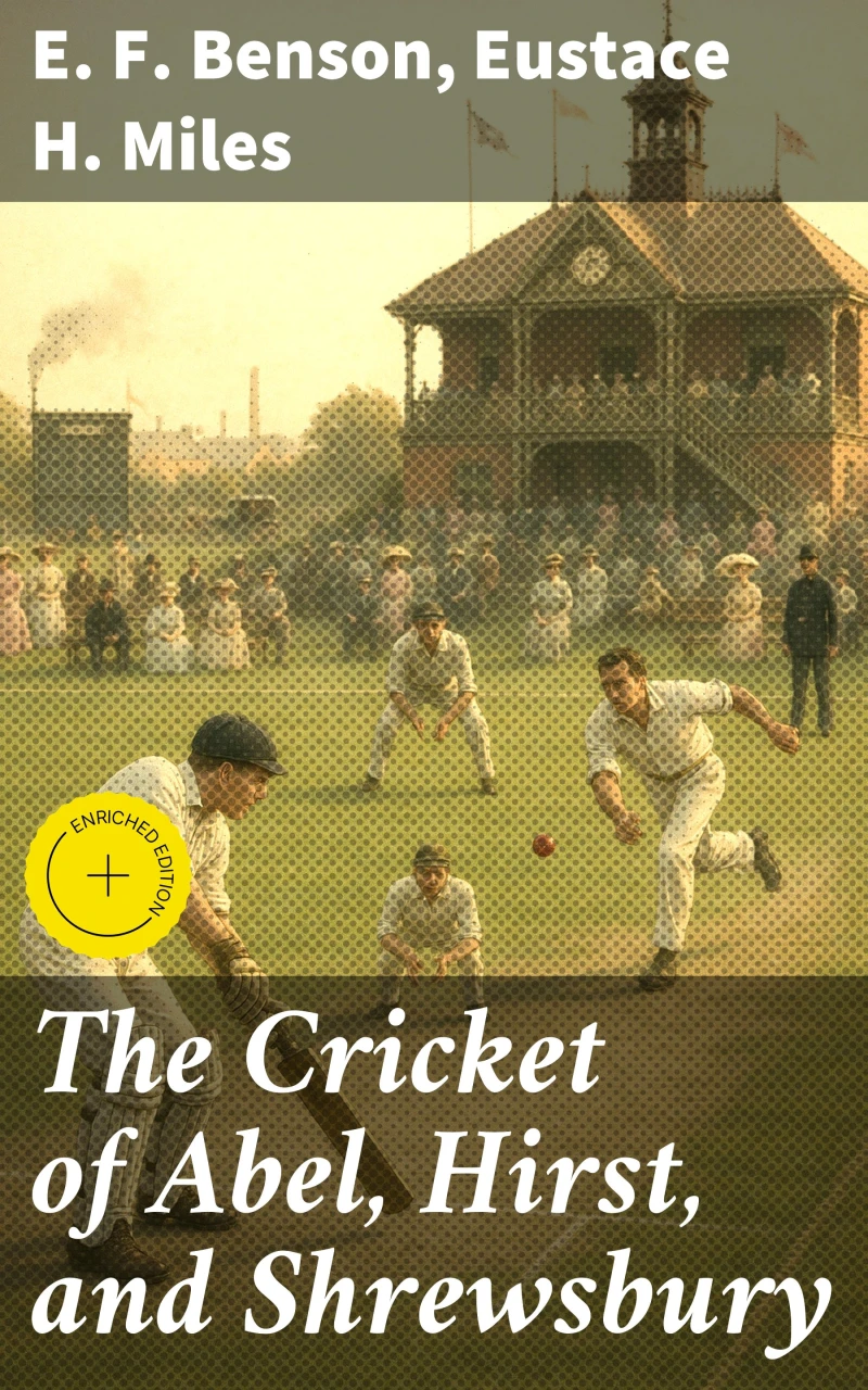 Portada: The Cricket of Abel, Hirst, and Shrewsbury
