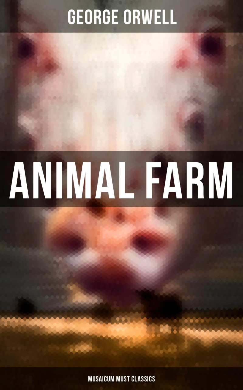 Portada: Animal Farm (Musaicum Must Classics)