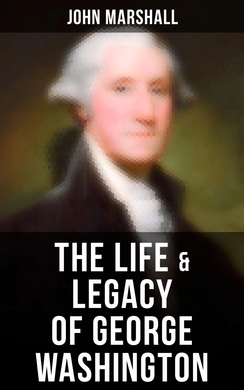 Portada: The Life & Legacy of George Washington
