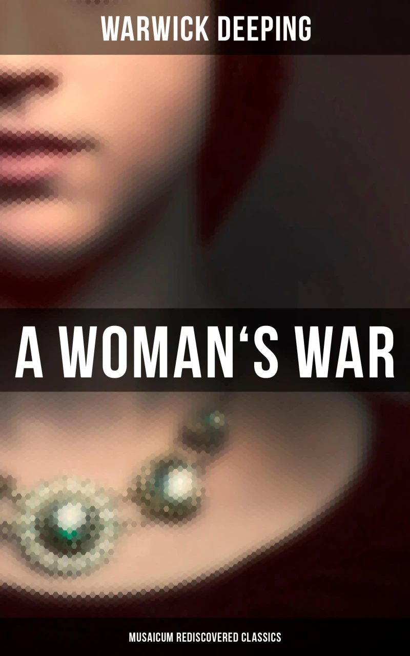 Portada: A Woman's War (Musaicum Rediscovered Classics)