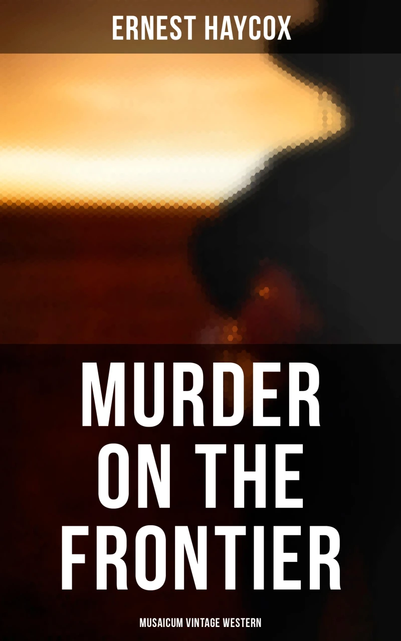 Portada: Murder on the Frontier (Musaicum Vintage Western)