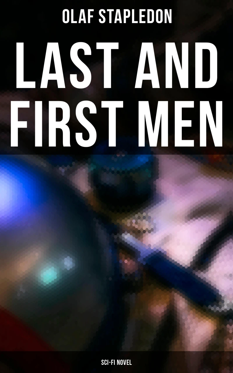 Portada: Last and First Men (Sci-Fi Novel)