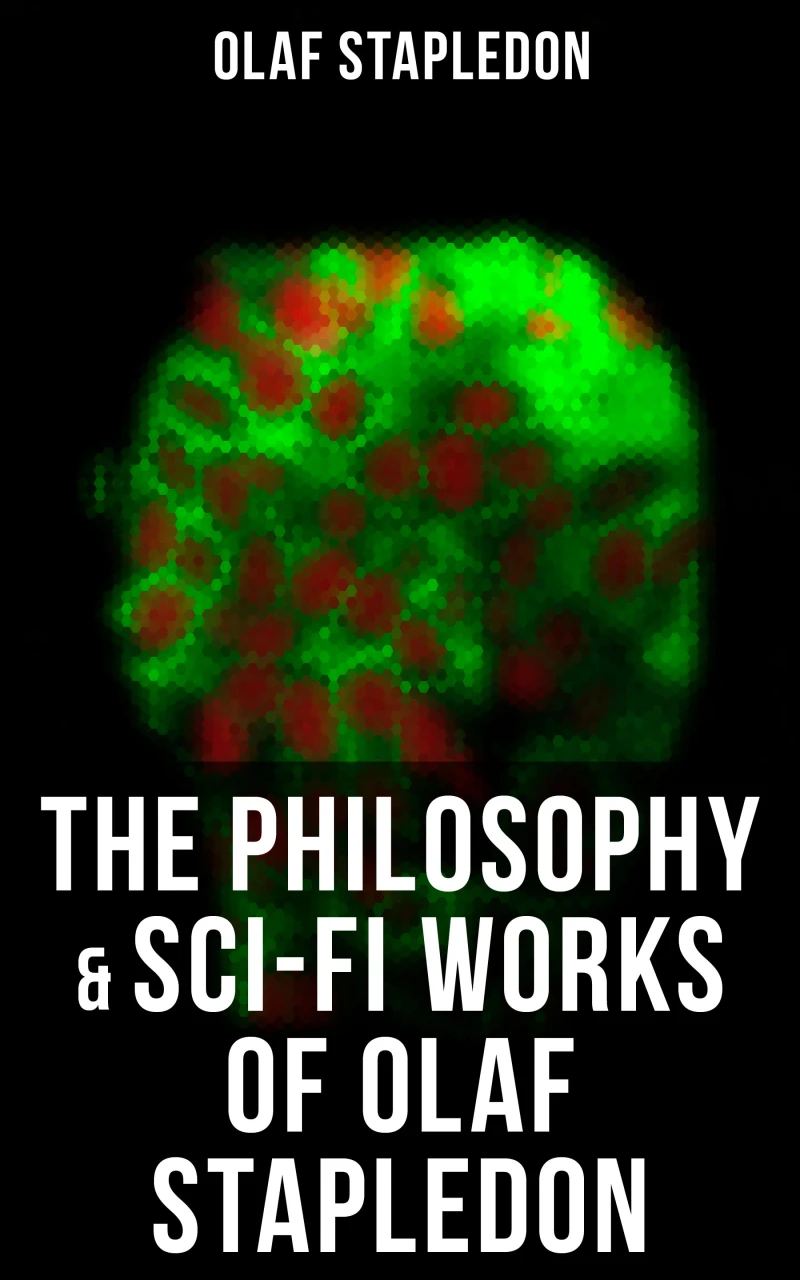 Portada: The Philosophy & Sci-Fi Works of Olaf Stapledon