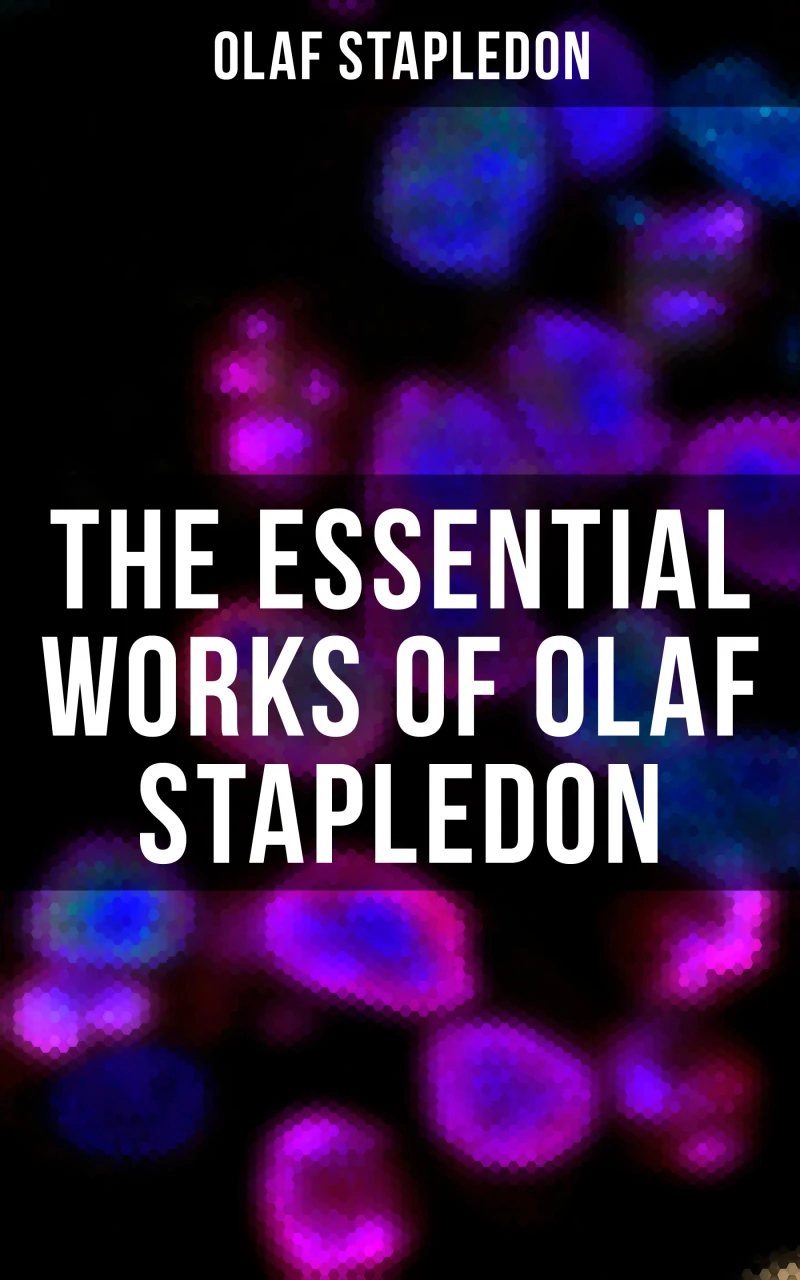 Portada: The Essential Works of Olaf Stapledon