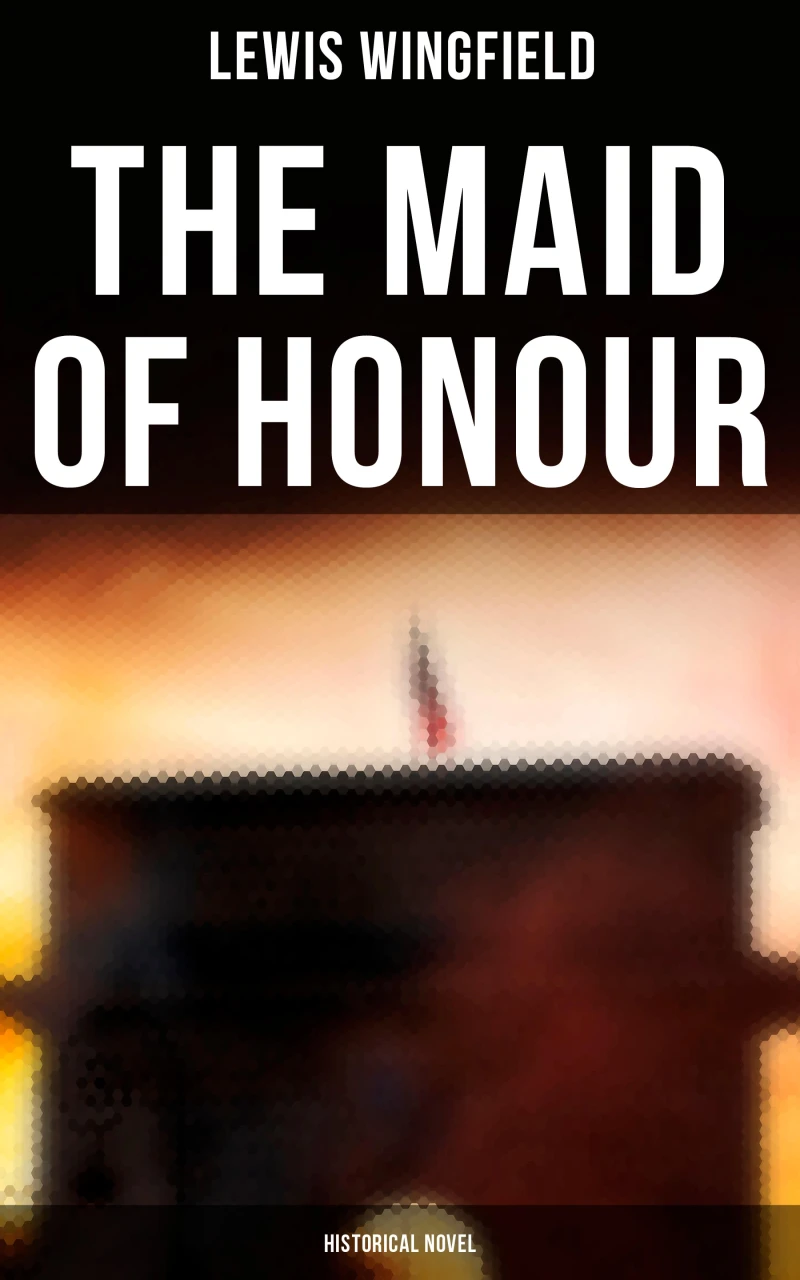 Portada: The Maid of Honour (Historical Novel)
