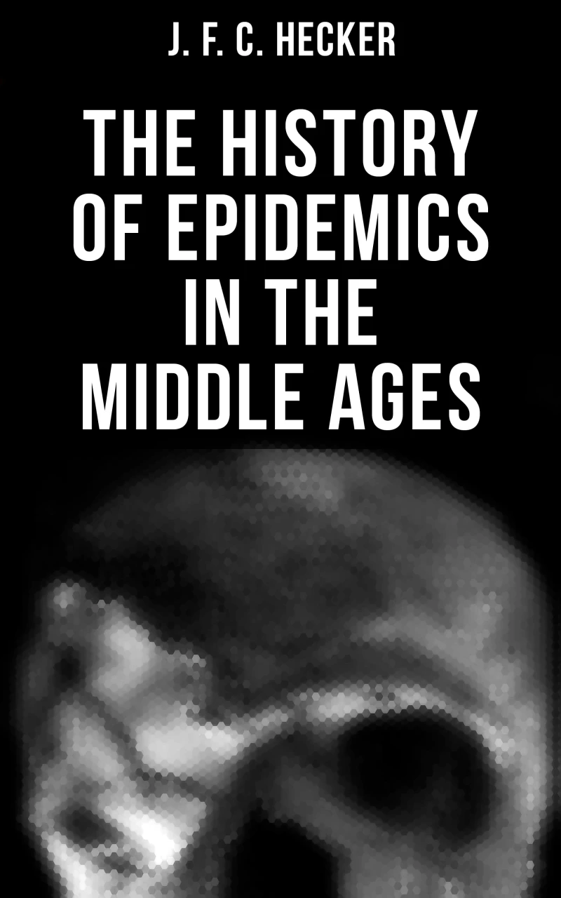 Portada: The History of Epidemics in the Middle Ages