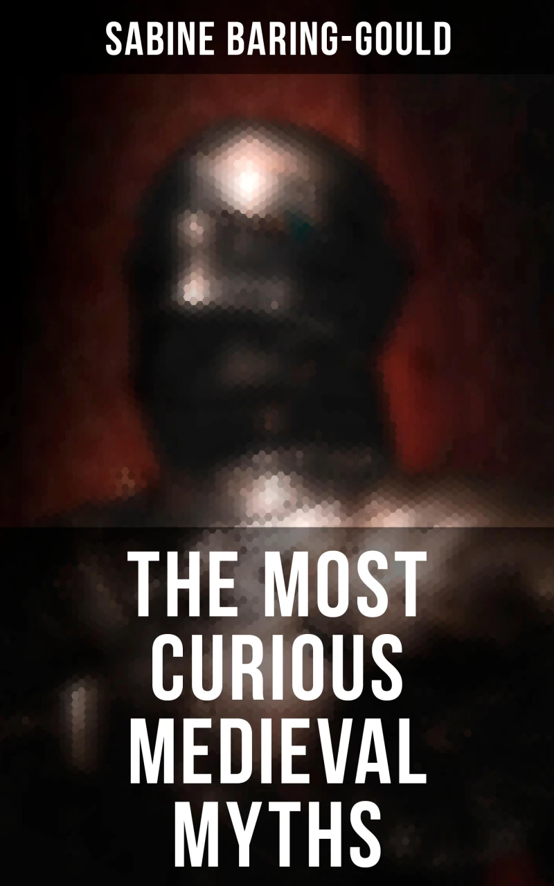 Portada: The Most Curious Medieval Myths