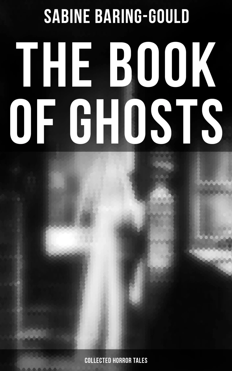 Portada: The Book of Ghosts (Collected Horror Tales)