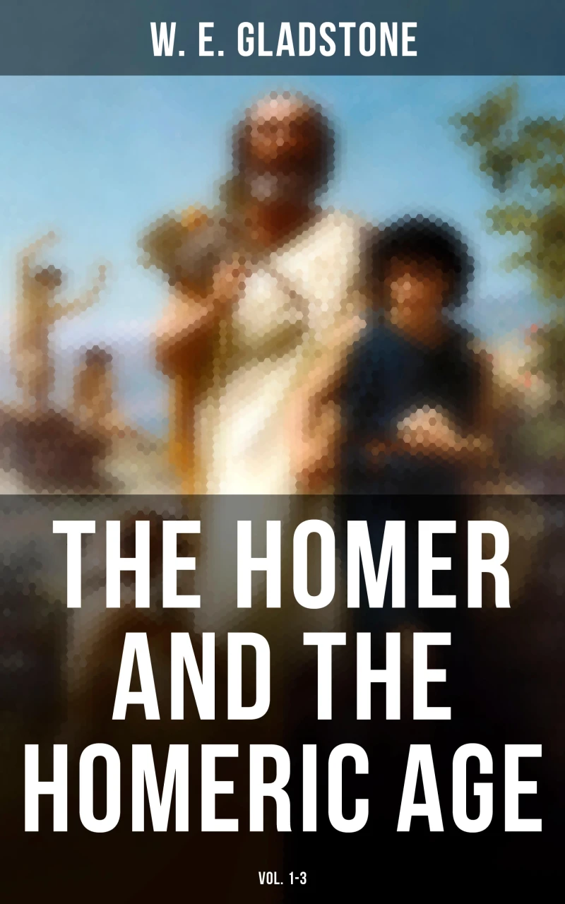 Portada: The Homer and the Homeric Age (Vol. 1-3)