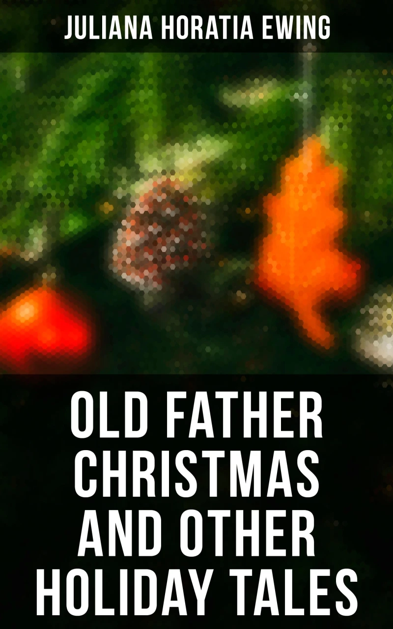 Portada: Old Father Christmas and Other Holiday Tales