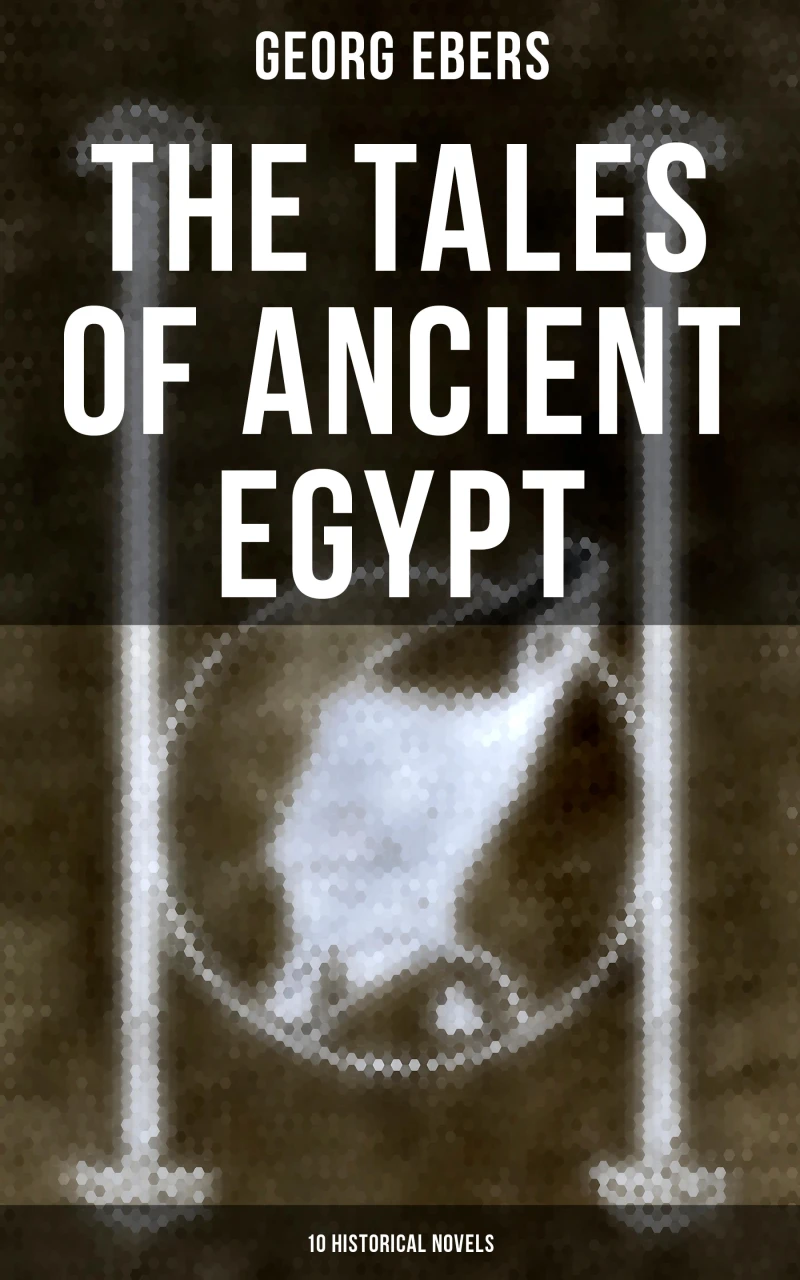 Portada: The Tales of Ancient Egypt (10 Historical Novels)