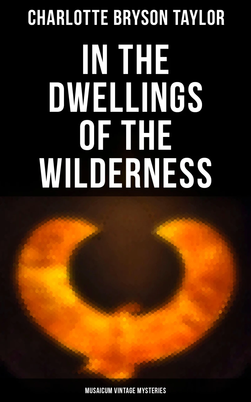 Portada: In the Dwellings of the Wilderness (Musaicum Vintage Mysteries)