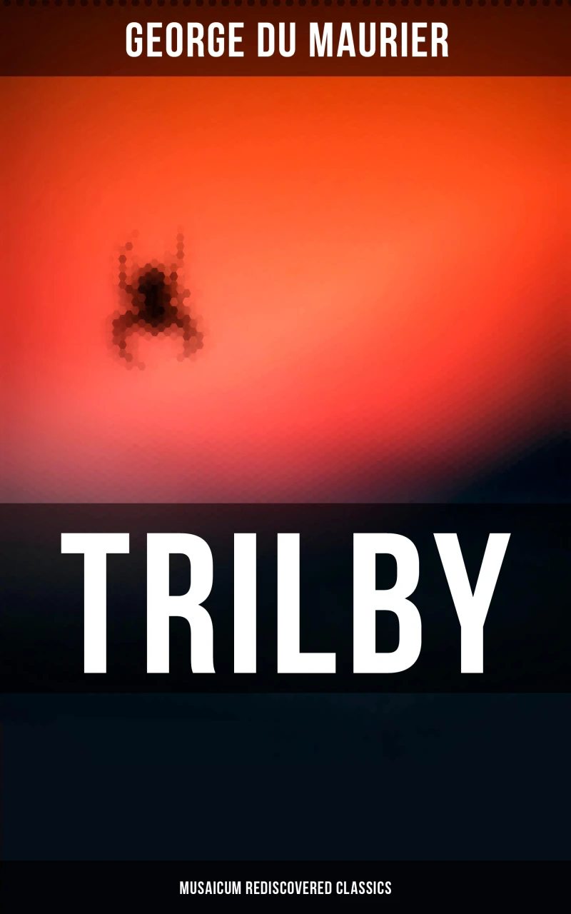 Portada: Trilby (Musaicum Rediscovered Classics)