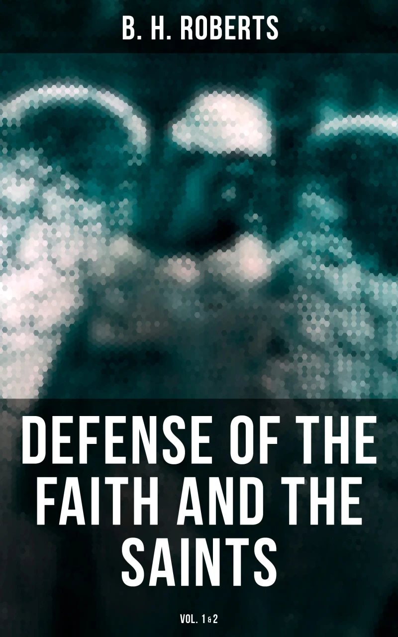 Portada: Defense of the Faith and the Saints (Vol.1&2)