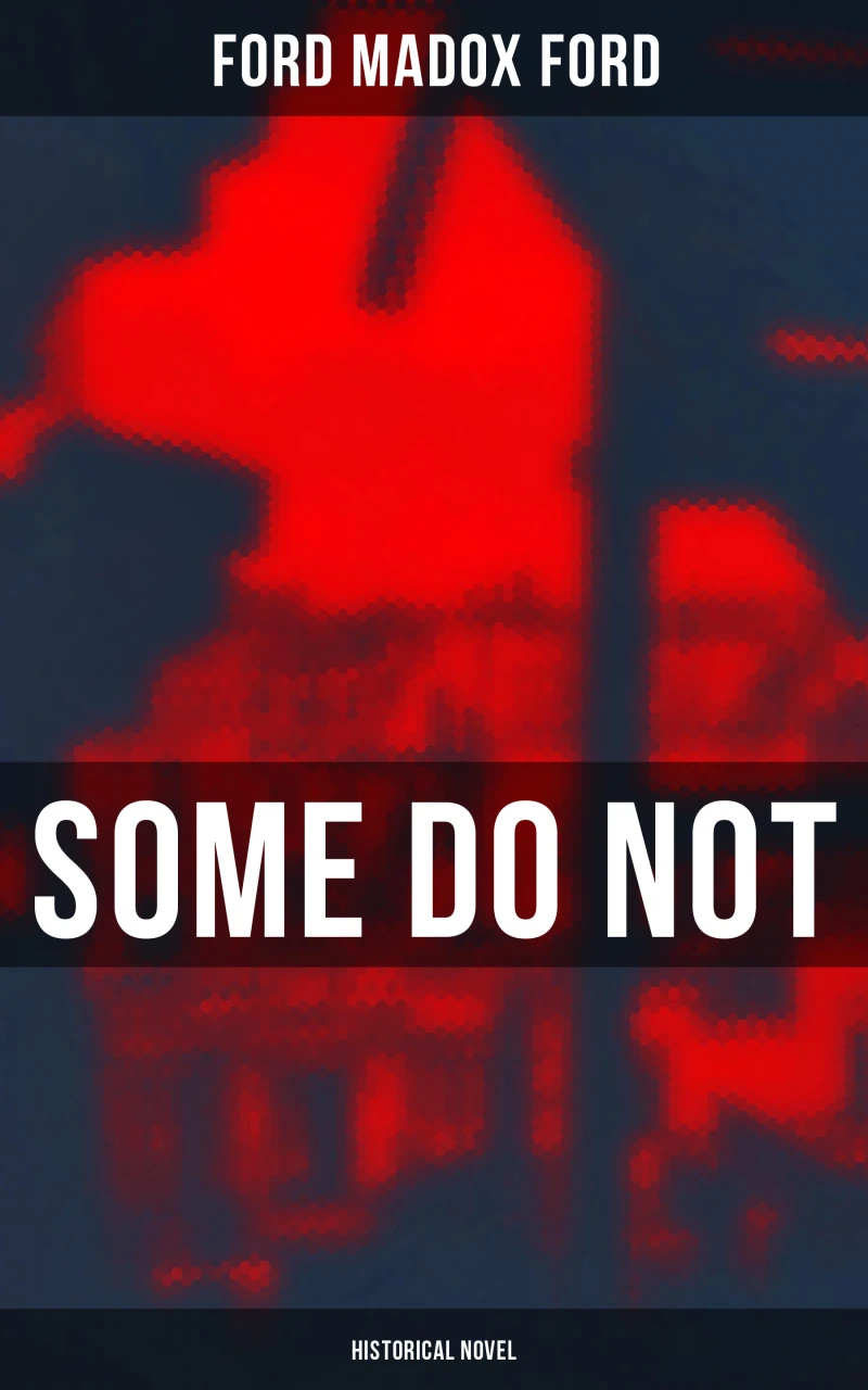 Portada: Some Do Not (Historical Novel)