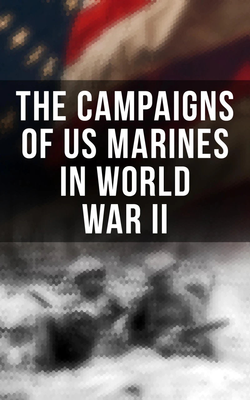 Portada: The Campaigns of US Marines in World War II